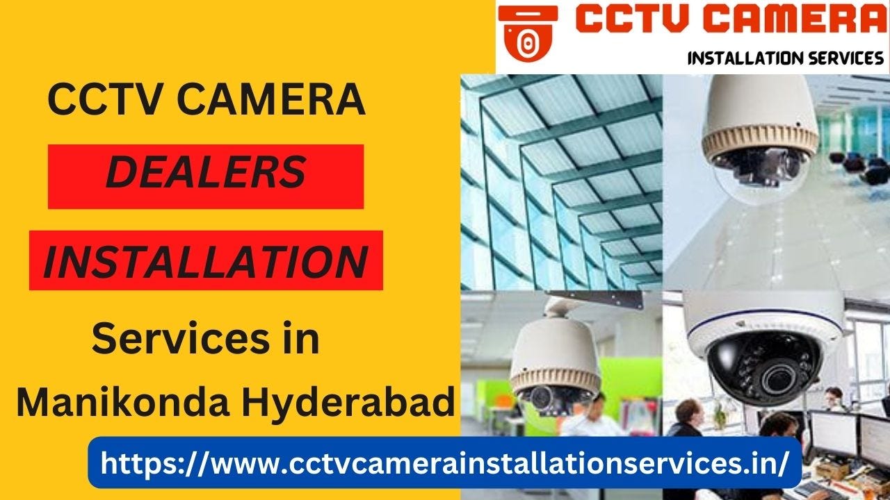 CCTV Installation services in SR Nagar Hyderabad