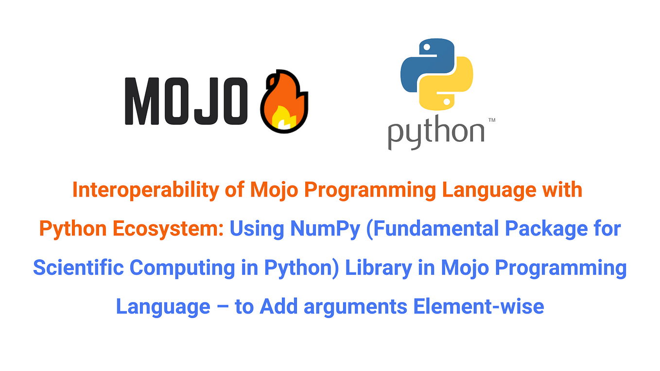 Interoperability of Mojo Programming Language with Python Ecosystem ...