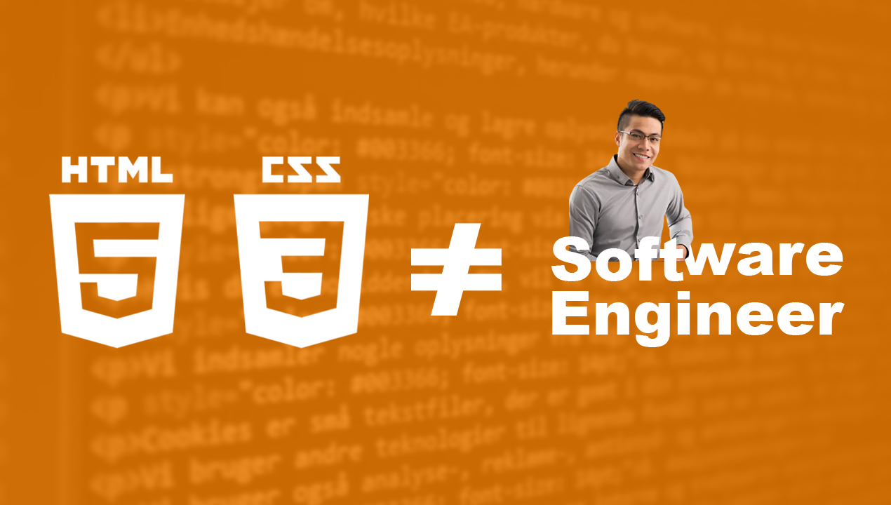 If I Only Know HTML and CSS, Can I Call Myself a Software Engineer?
