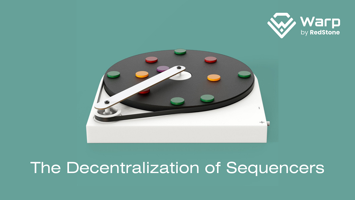 Decentralization of Sequencers Part 2 by Warp Contracts Medium