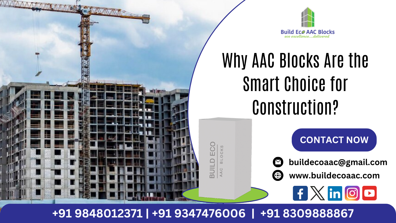 Why AAC Blocks are the Smart Choice for Construction? | by Build Eco AAC  Blocks | Medium