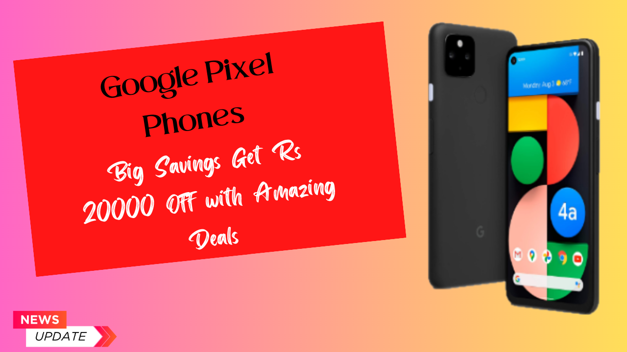 5 Reasons Why Google Pixel Phones are the Best Choice for Android Users |  by Raghavendra Pal | Medium