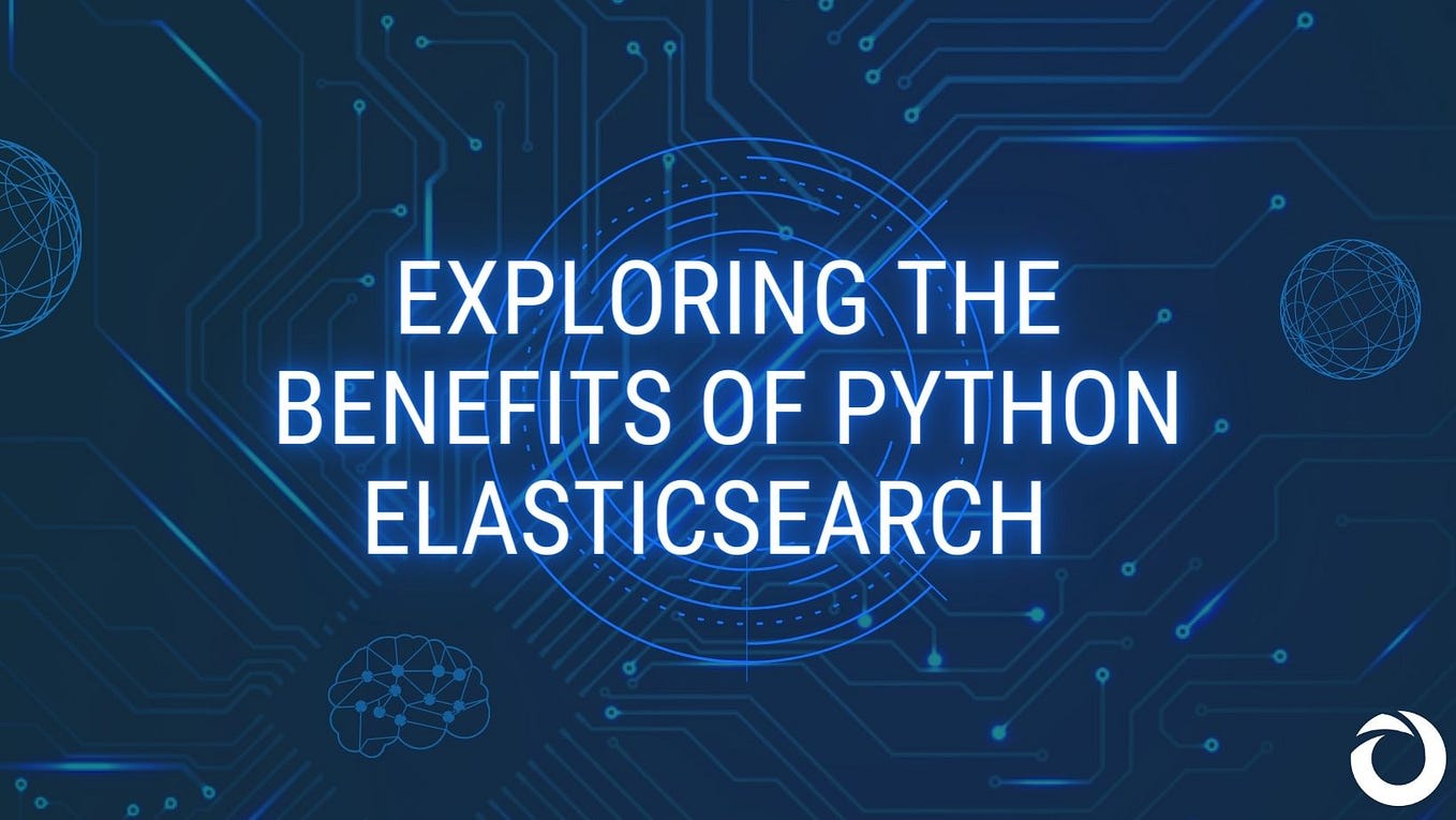 Exploring the benefits of Python Elasticsearch | by Services Nitor | Medium