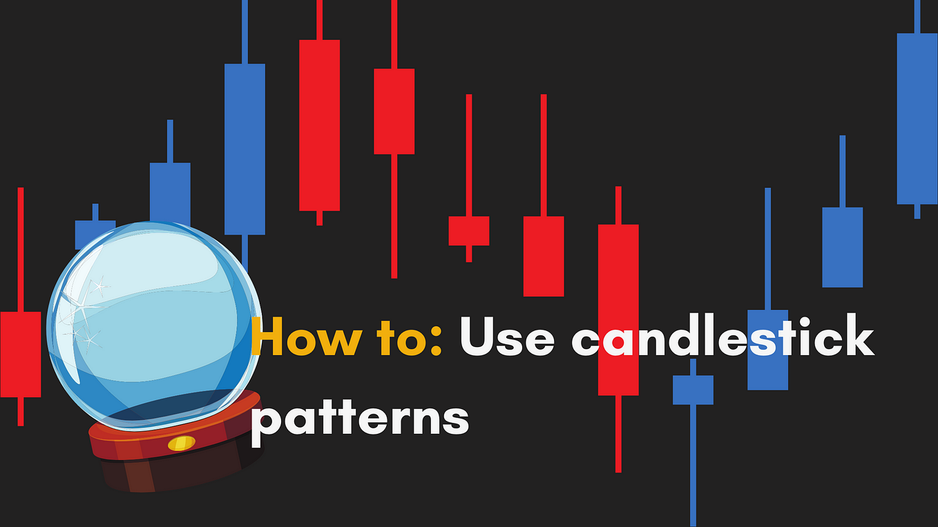 How to: Use candlestick patterns
