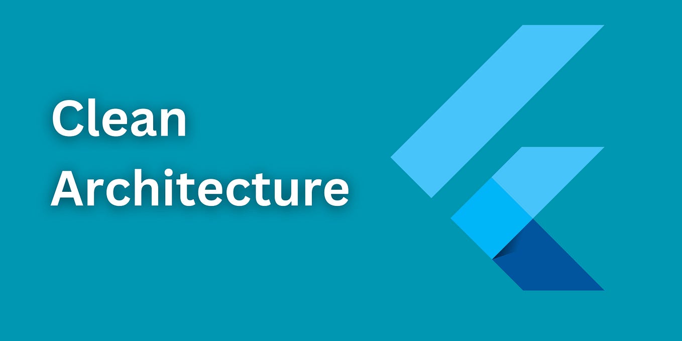 Clean Architecture in Flutter: A Quick Beginner’s Guide | by Andreas ...