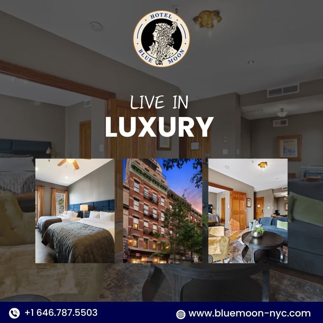 Rediscover Historic Luxury Hotel Blue Moon — Your Gateway to Timeless Elegance in NYC. by