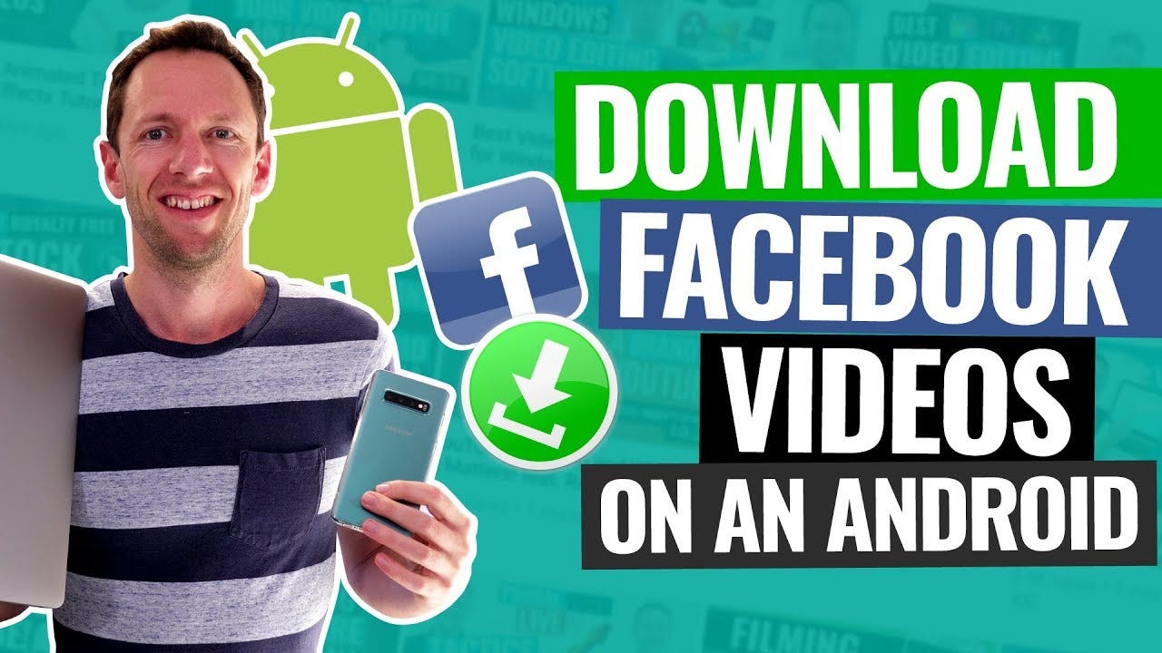 5 Best Ways To Download Facebook Videos On Android | by Benjamin Johnson |  Medium