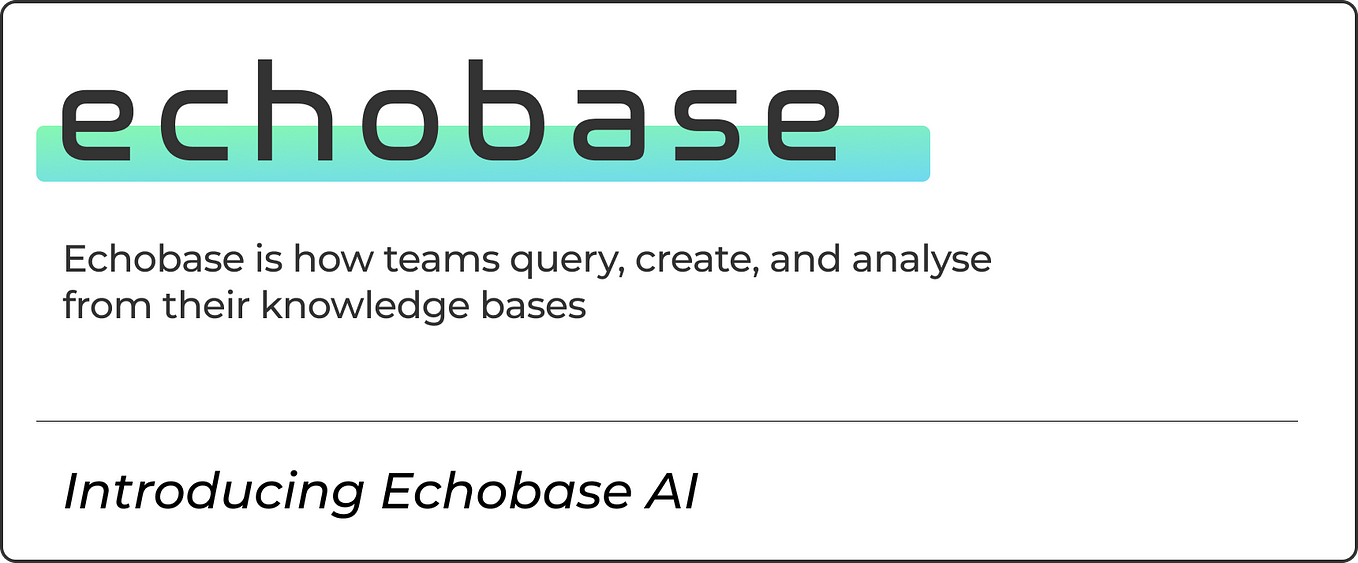 Introducing Echobase AI
