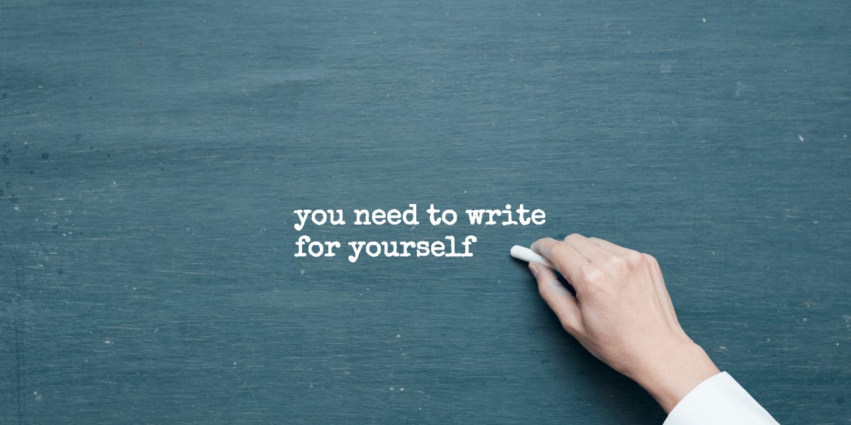 As A Content Marketer, You Also Need To Write For Yourself. Here’s Why.