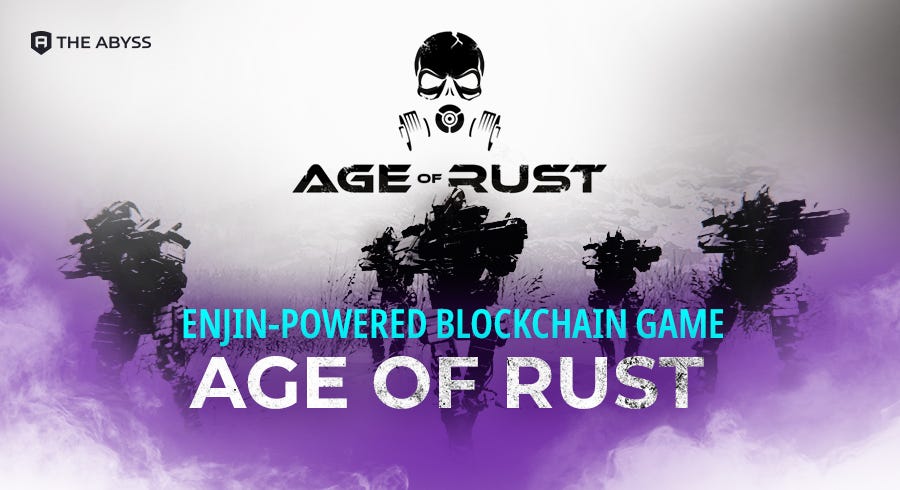The Abyss to Publish Enjin-powered Age of Rust Blockchain Action Game