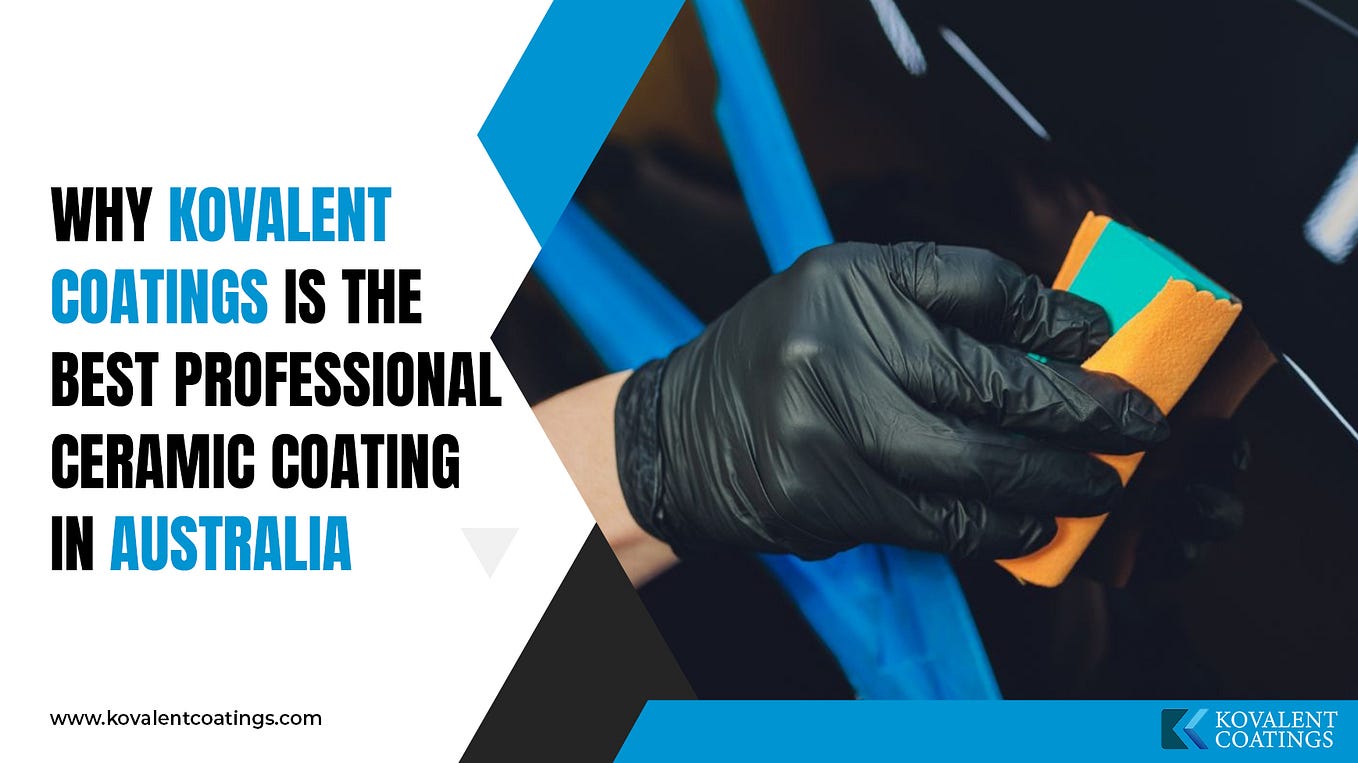 Unveiling Aussie Craftsmanship Kovalent Coatings — Australian Ceramic Coating Manufacturers in