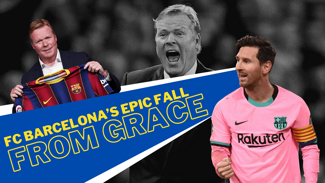 FC BARCELONA’S EPIC FALL FROM GRACE