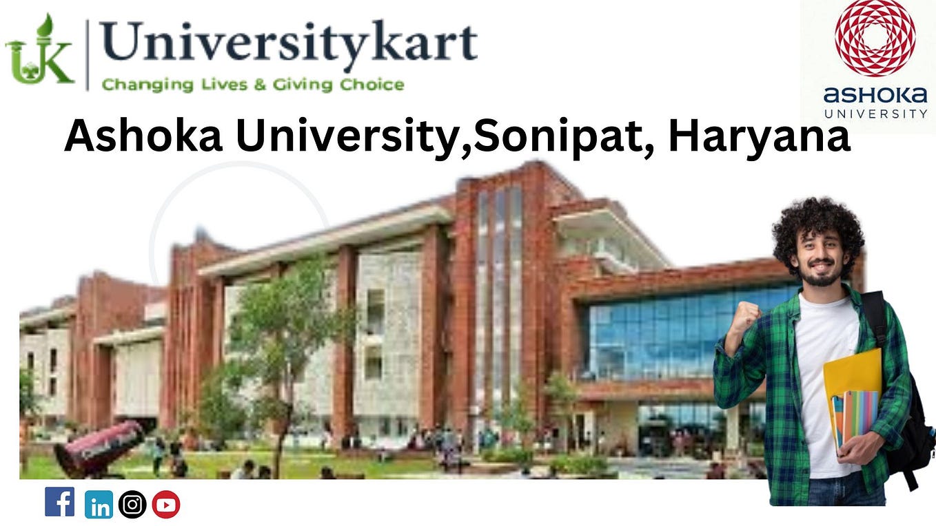 Ashoka University,Sonipat, Haryana by universitykart ggn Feb, 2024