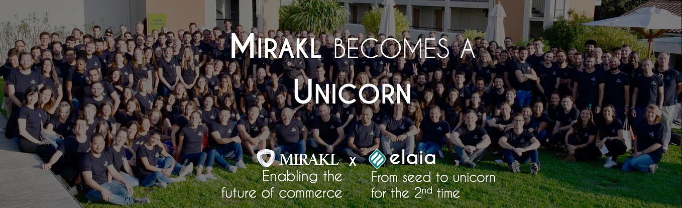 10 lessons learned from seed-funding our new portfolio unicorn, Mirakl
