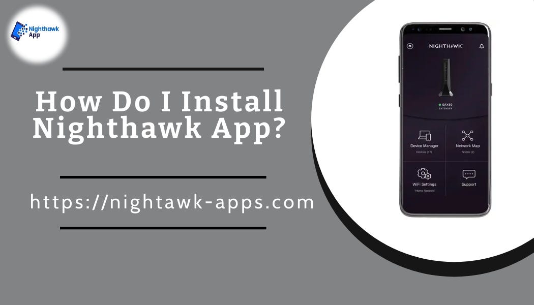 User Guide for WiFi Router Setup Using Nighthawk App Nighthawk App Medium