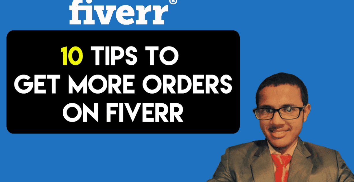 10 tips to Get More Orders on Fiverr