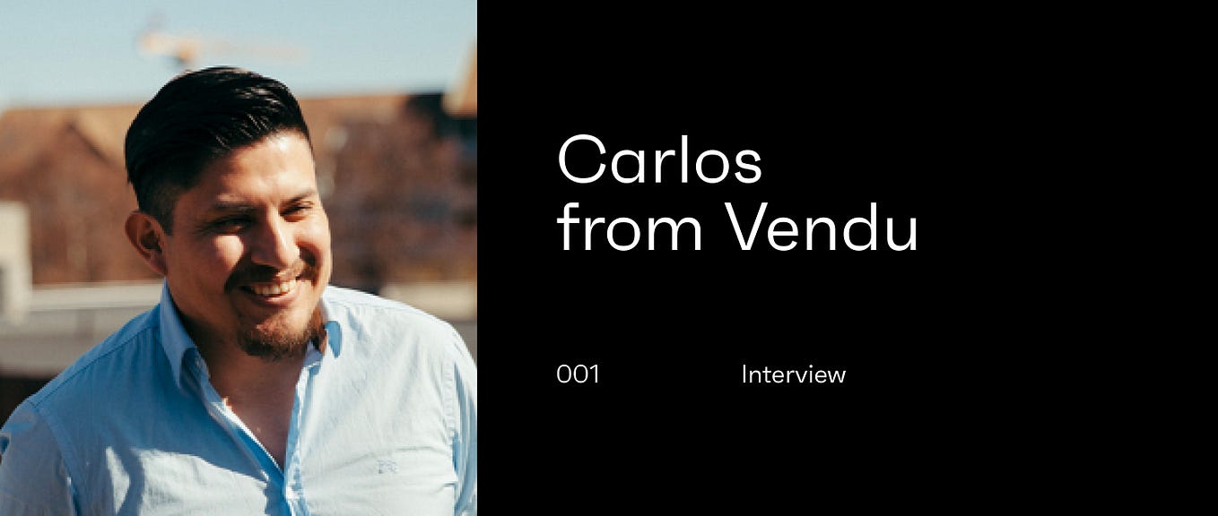Interview with Carlos from Vendu