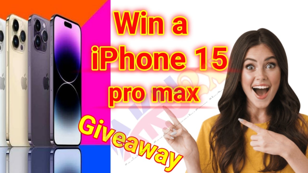 Your Chance to Win an iPhone 15 Pro Max Enter the Giveaway Today! by