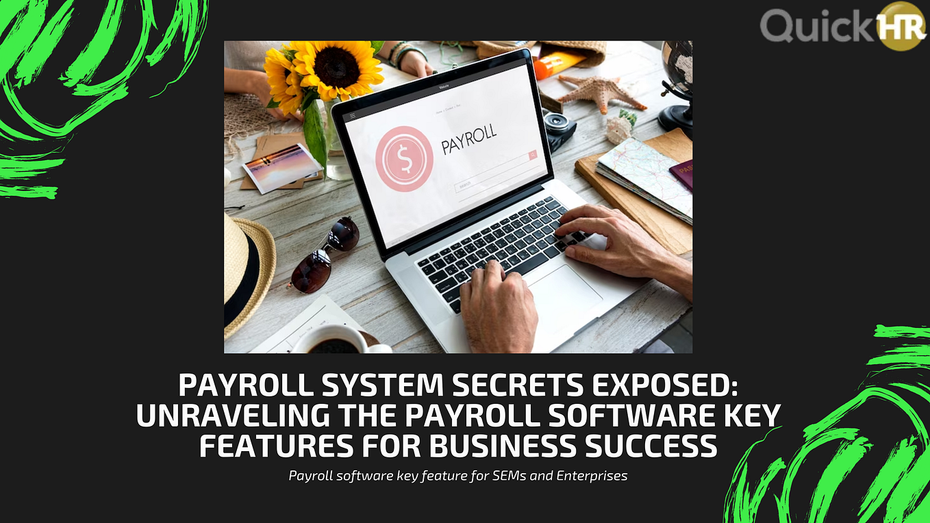 What Features Does Your Payroll Software Offer, And How Do They Align