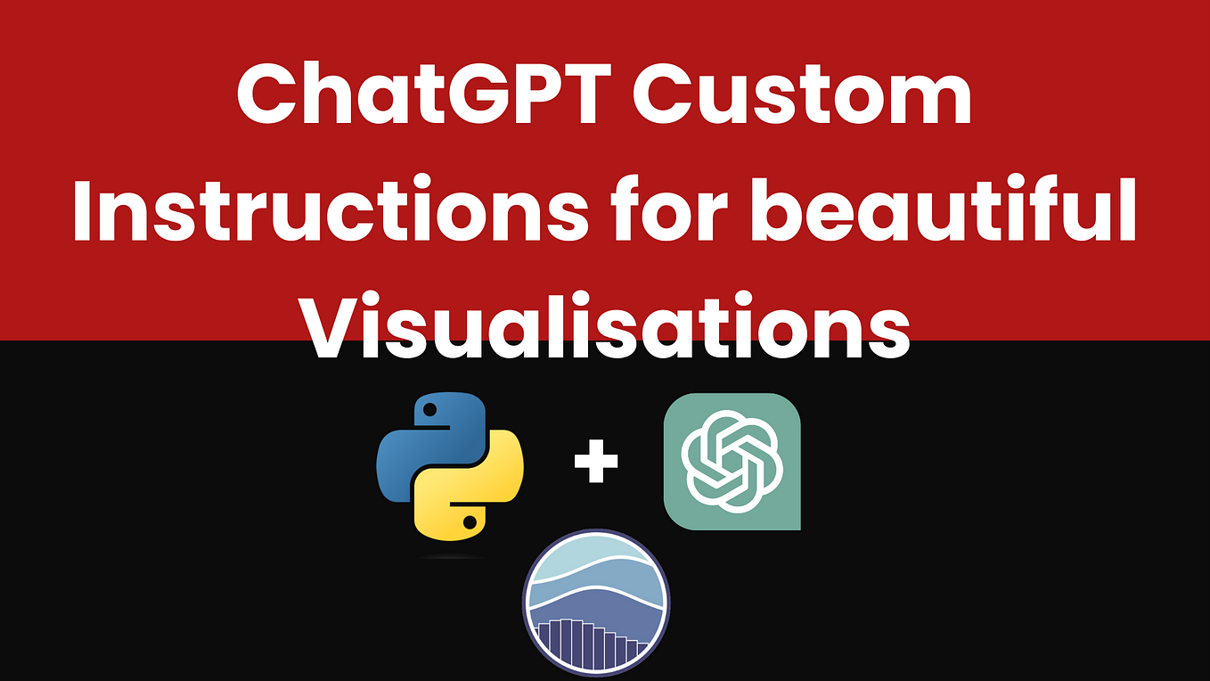 ChatGPT Custom Instructions for visualisations