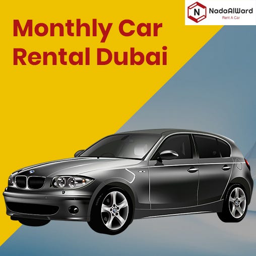 MONTHLY CAR RENTAL — HELPING YOU REDUCE CAR RENTAL COSTS by Rent A Car Dubai Medium