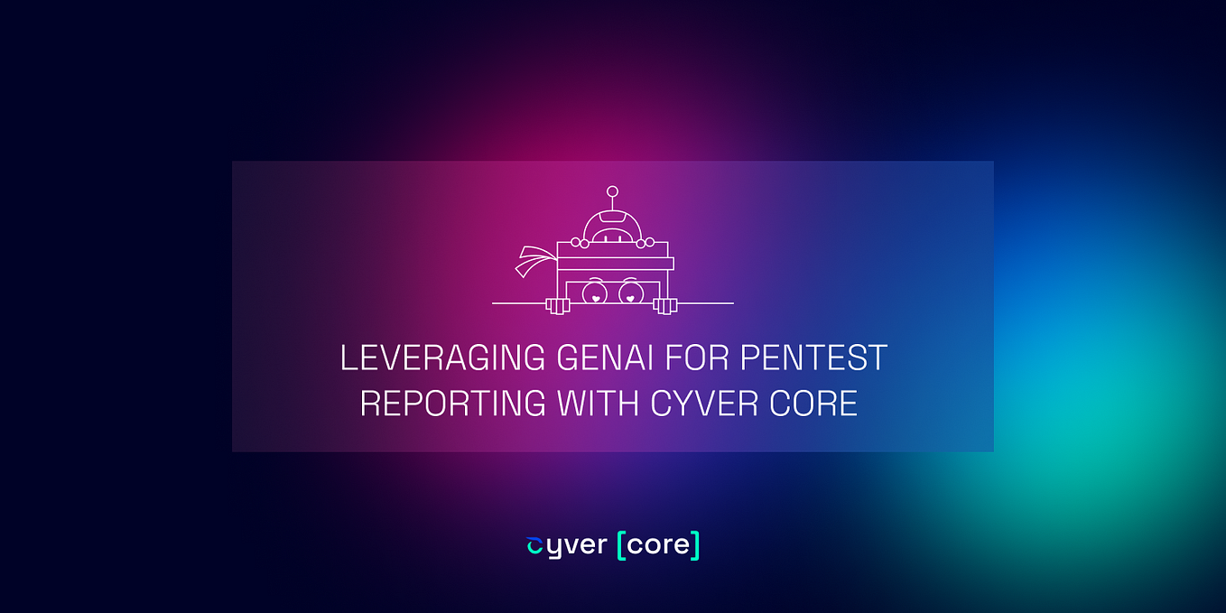 DIFFERENT WAYS TO GENERATE PENTEST REPORT CONTENT by Cyver Oct DIFFERENT WAYS TO GENERATE PENTEST REPORT CONTENT by Cyver Oct
