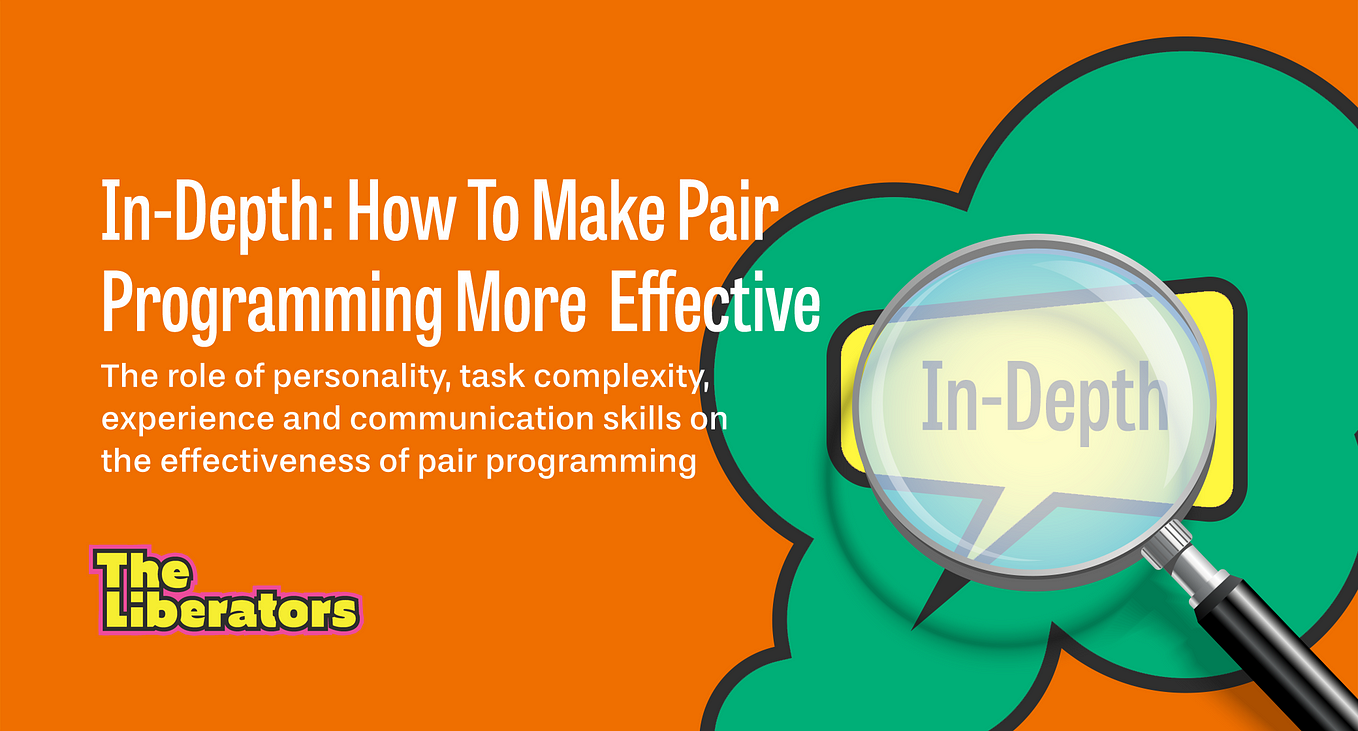 In-Depth: How To Make Pair Programming More Effective