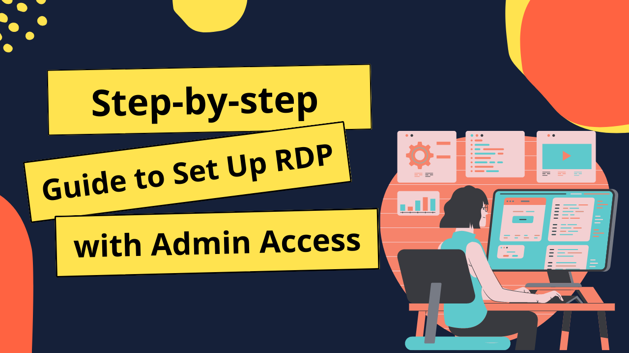RDP with Admin Access: Why It’s Crucial for Your Business | by Tanu ...