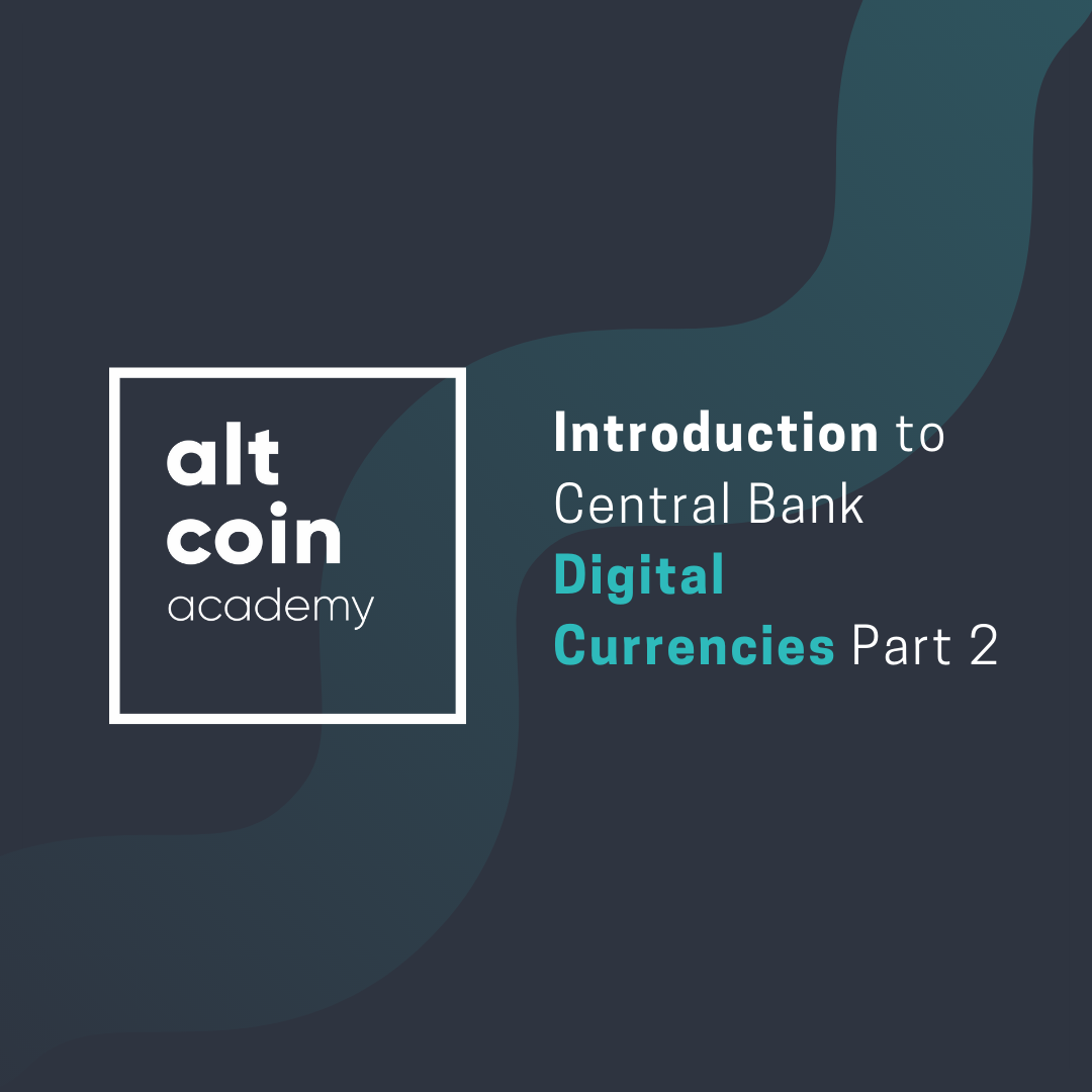 Introduction to Central Bank Digital Currencies (2/2)