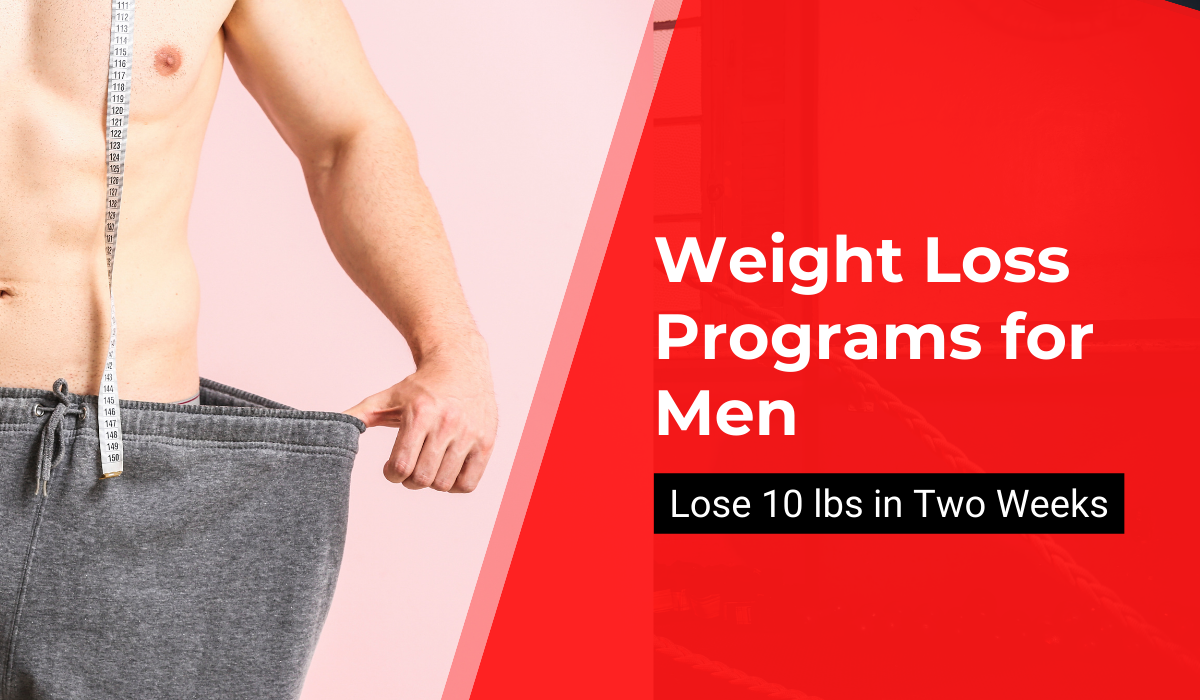 Effective Weight Loss Programs for Men Achieve a 10 lbs Reduction in