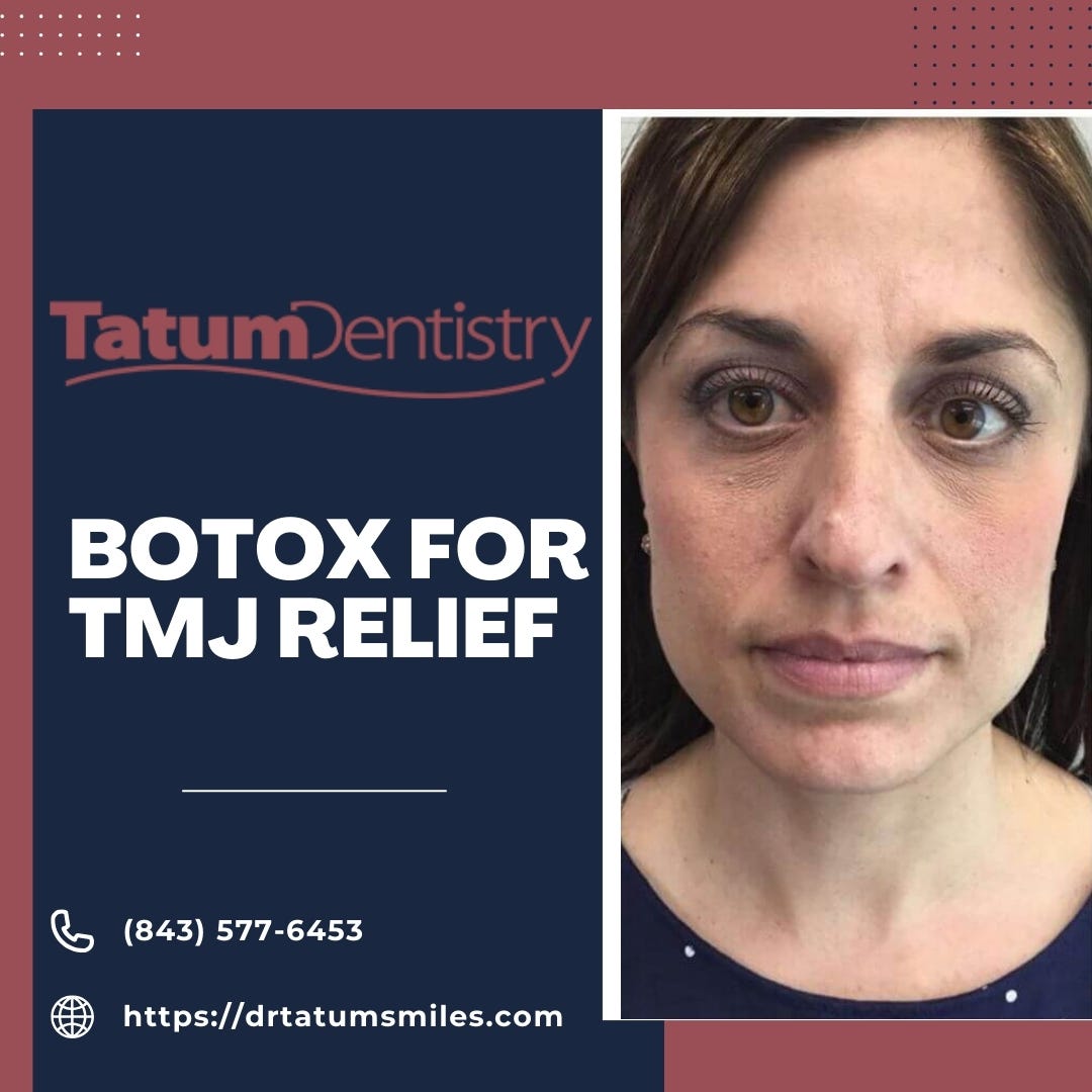 Choose the Best Botox for TMJ Tatum Dentistry Medium