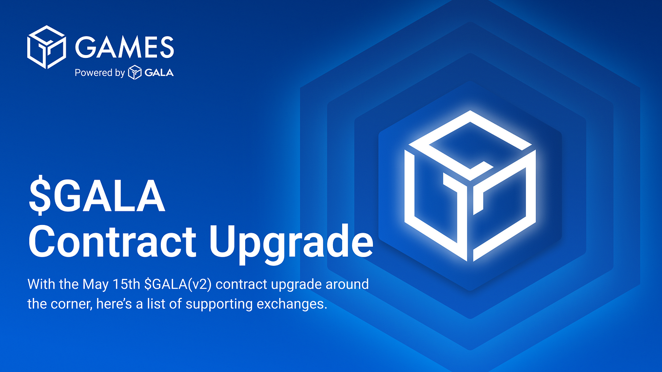 Upcoming $GALA(v2) Contract Upgrade