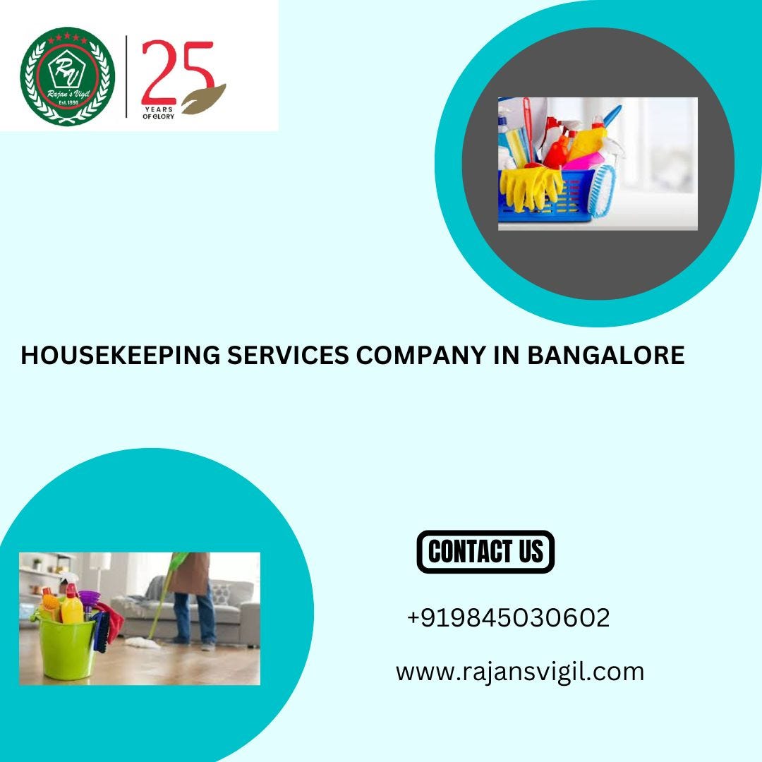 Corporate Housekeeping Services in Bangalore Rajan’s Vigil by Rajansvigil Feb, 2024 Medium