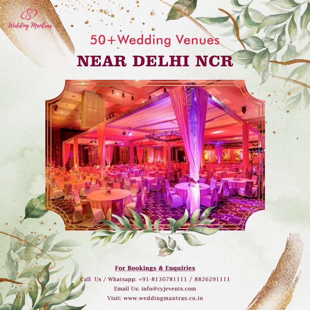 all venues are royal and luxury. best resorts for wedding near delhi