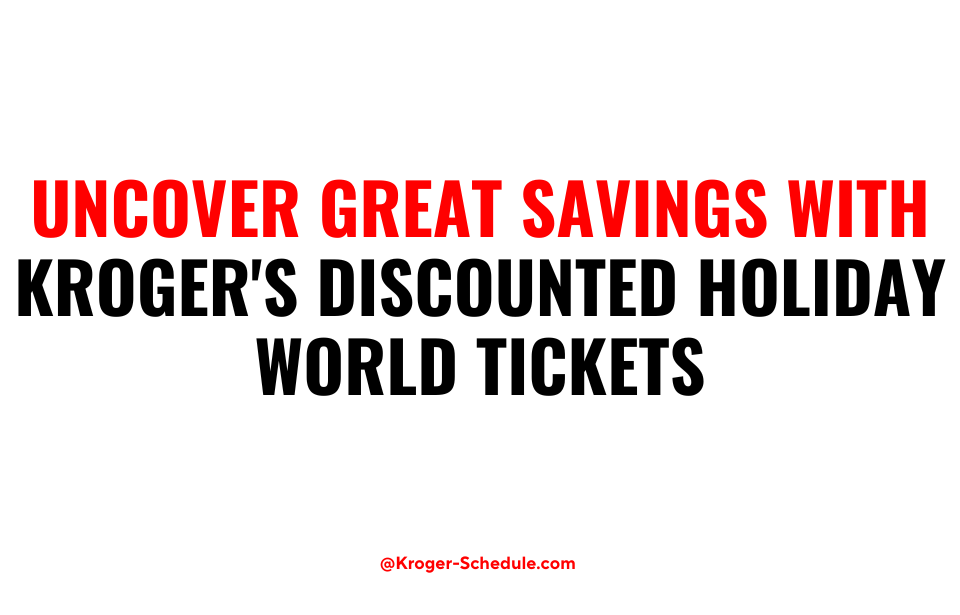 Experience Holiday World 2023 on a Budget with Kroger - Alis James - Medium