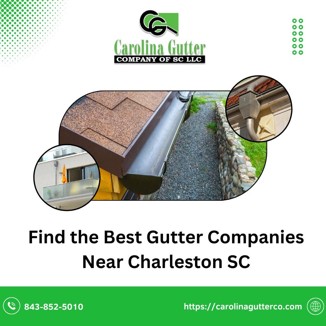 Get the Best Gutter Installation in Charleston, SC Carolina Gutter