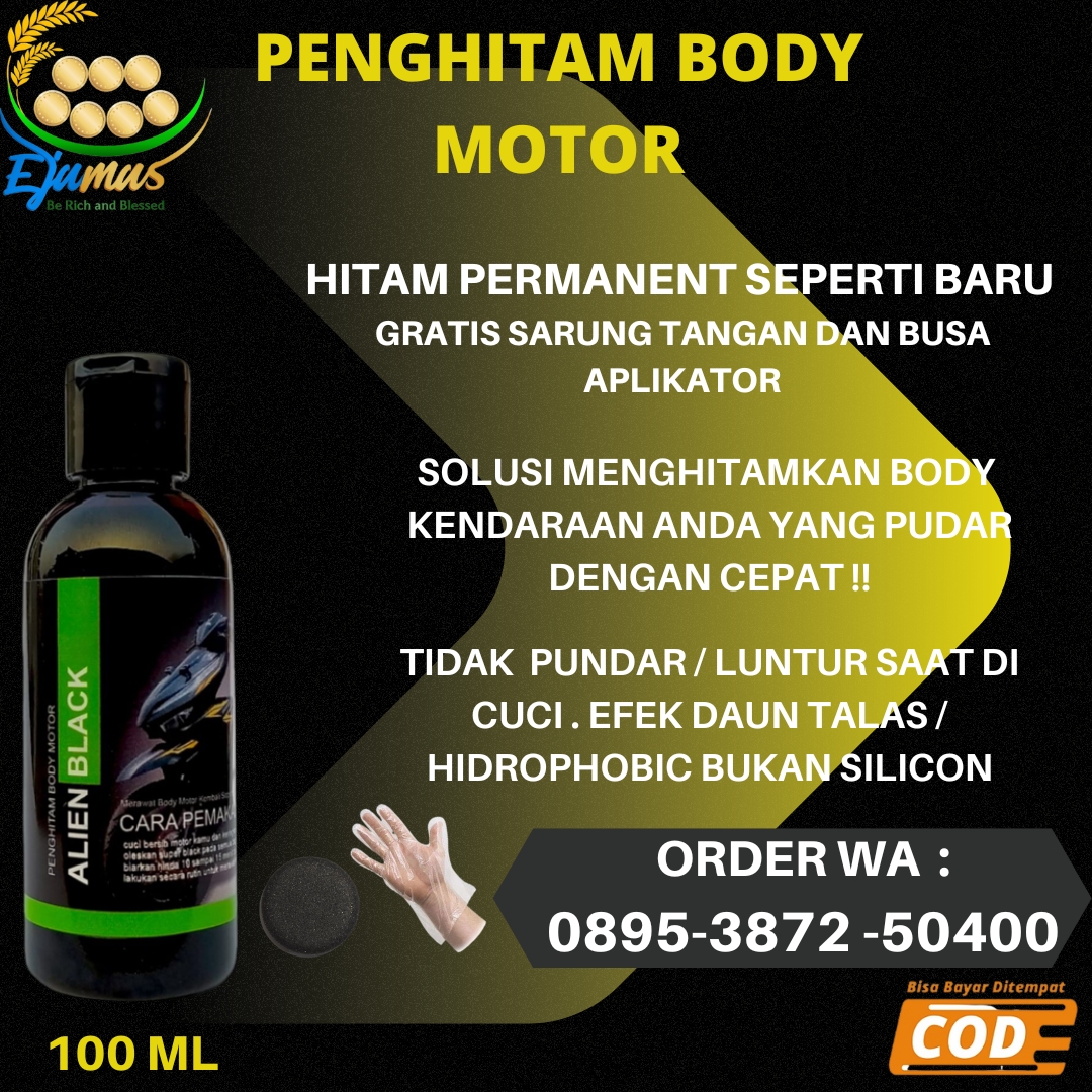 Penghitam Permanen Hub Wa 0895387250400 Agen Penghitam Body Motor Dan Mobil Ejamas 1167