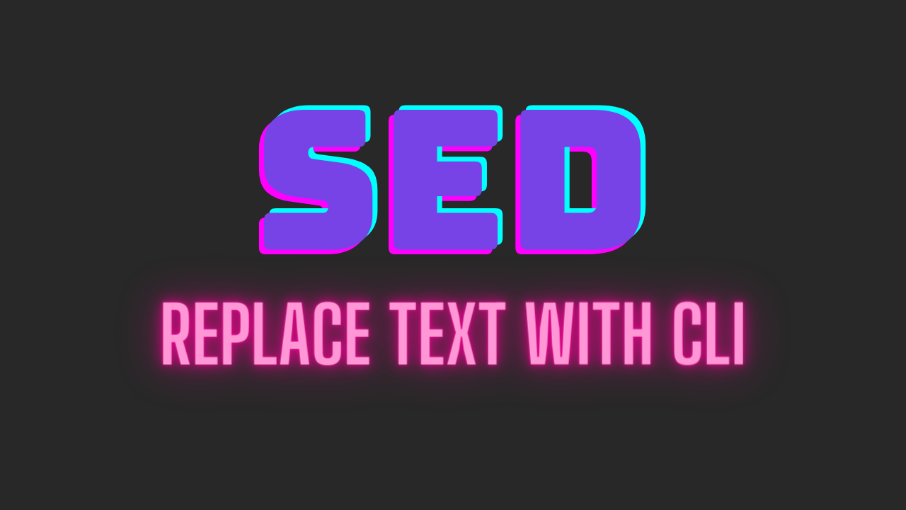 Getting Started With Sed on Linux / MacOS