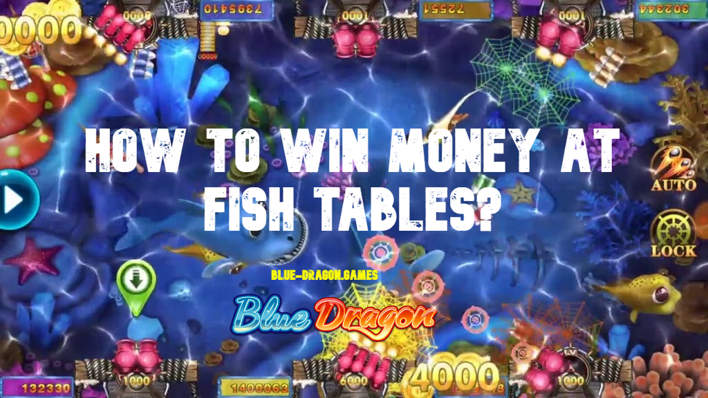 How to win money at fish tables? Nikagray Medium