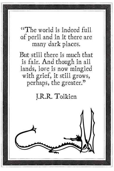 Tolkien lesson for today — where there is grief there is love