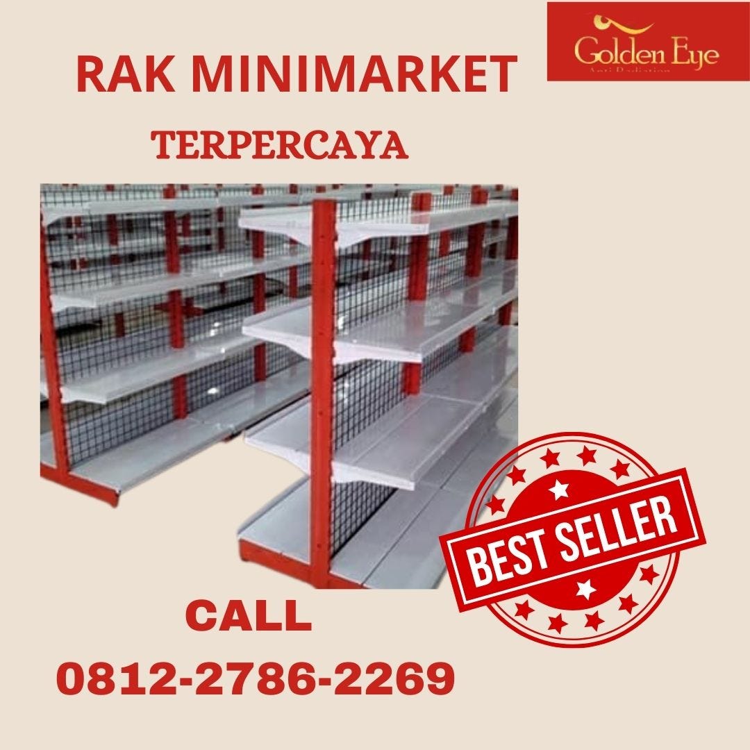 Produksi Rak Minimarket [Call 0812–2786–2269] | by harga rak minimarket ...