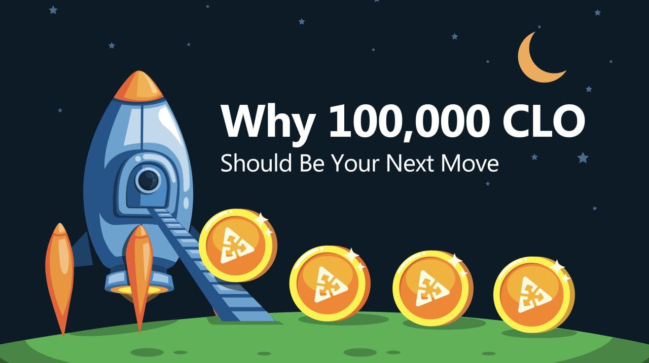 Why Having 100,000 CLO Coins Should Be Your Next Move