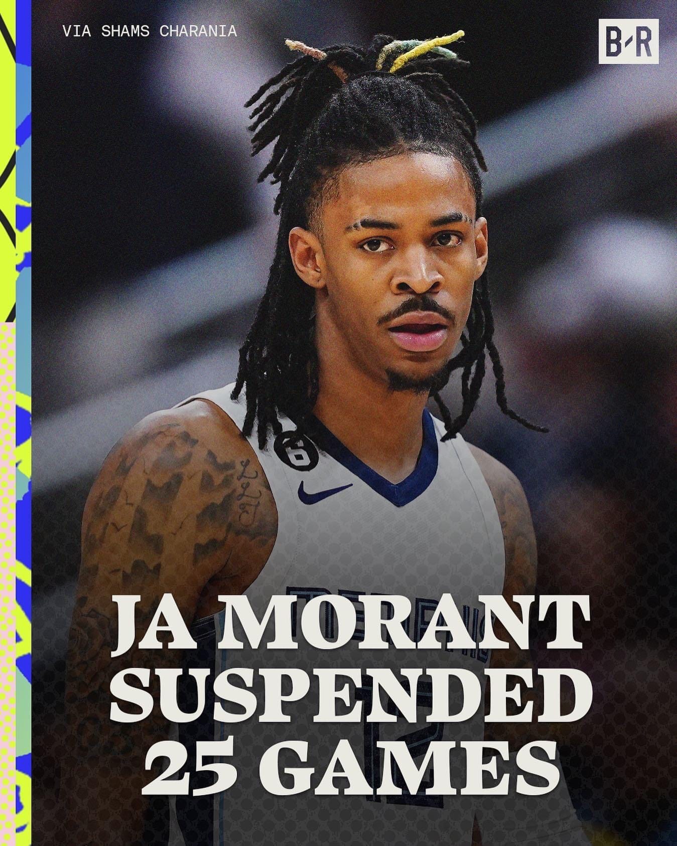 Ja Morant Suspended For 25 Games By The NBA, News