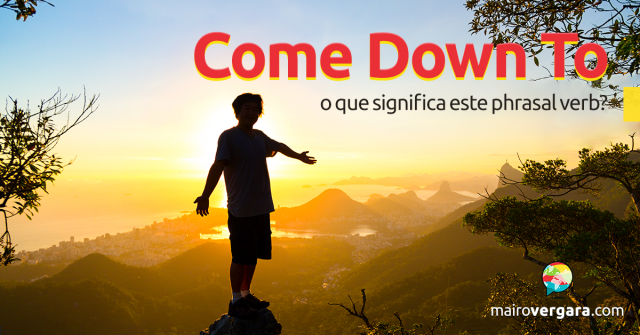 Come Up O Que Significa Este Phrasal Verb By Mairo Vergara Medium 0537