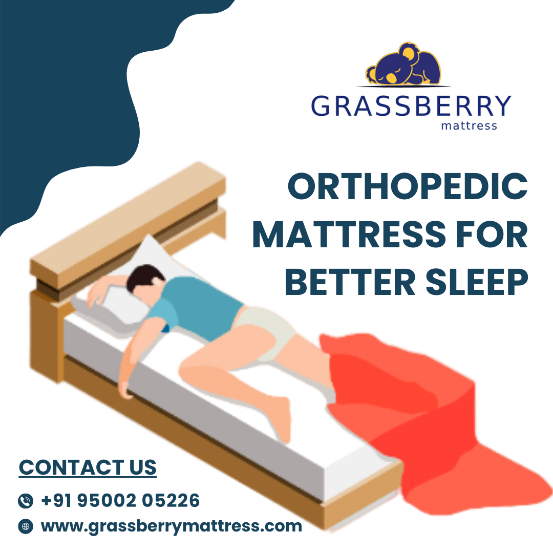 Improving Your Sleep Hygiene How an Orthopedic Mattress Can Help by Grassberrymattresskarur