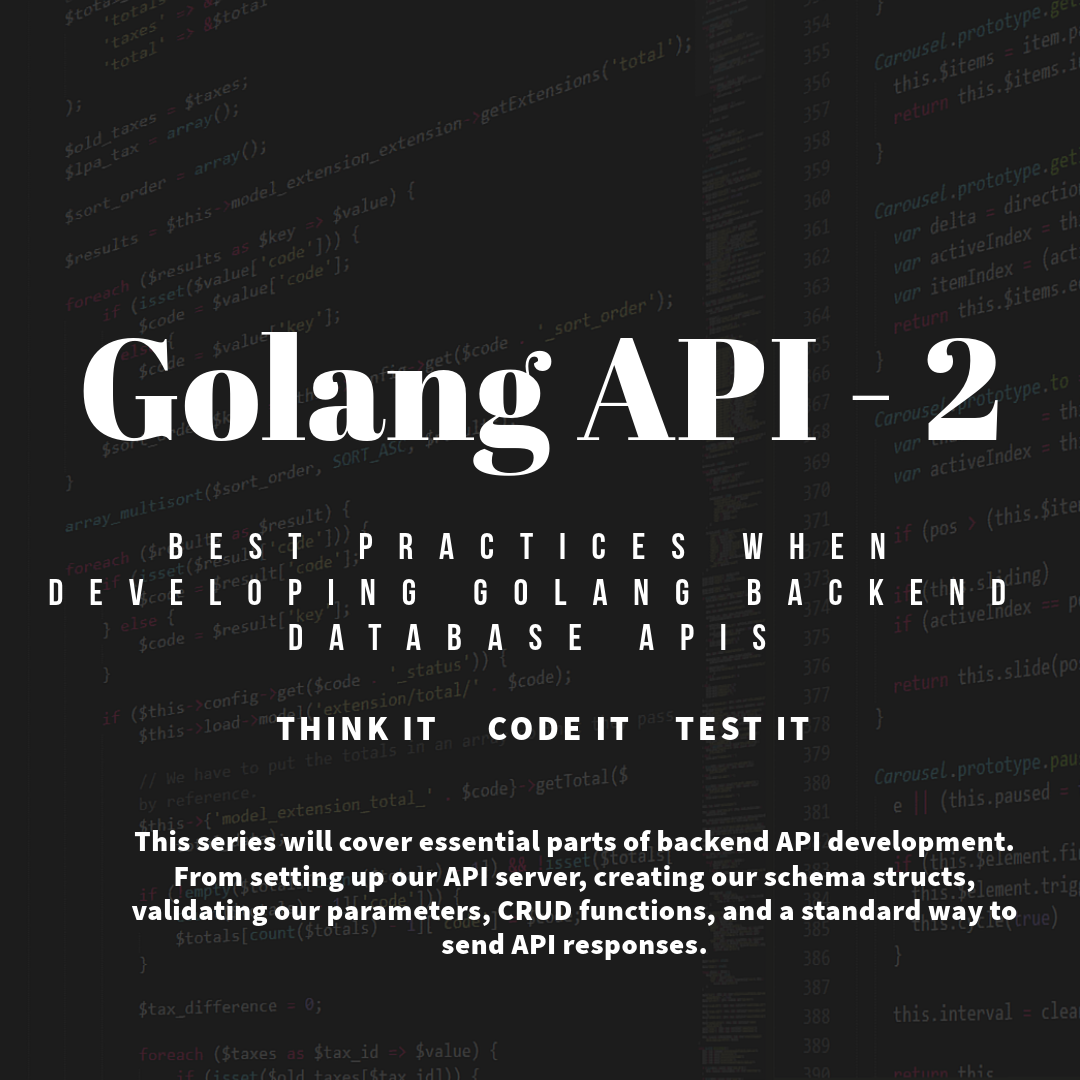 Best Practices when developing Golang Backend Database APIs. Part 3