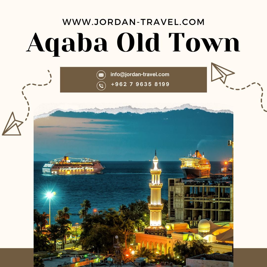 Discovering Aqaba’s Ancient Heart — A Journey Through the Enchanting 