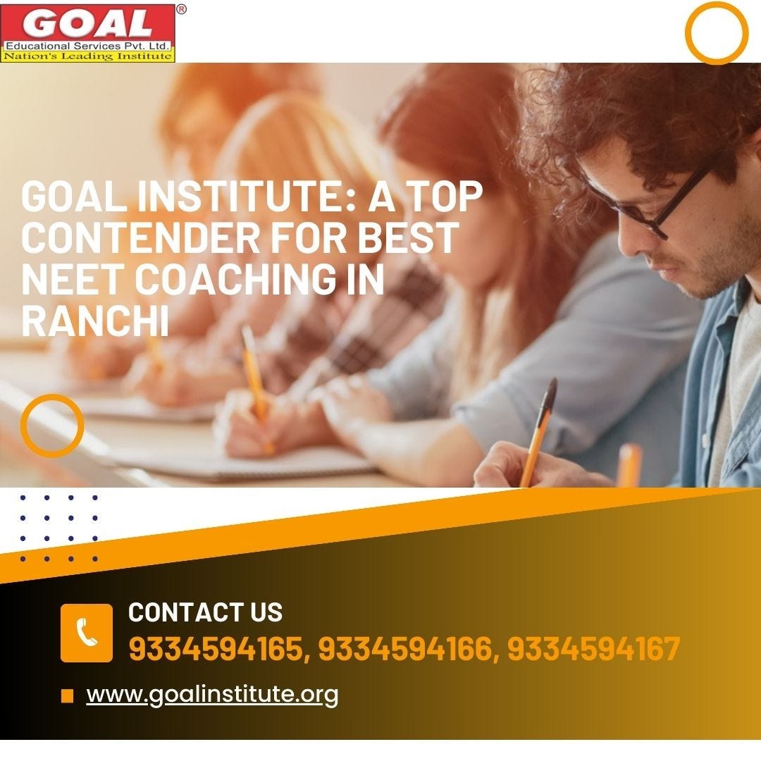 Medical Coaching in Patna Achieving Success at Goal Institute