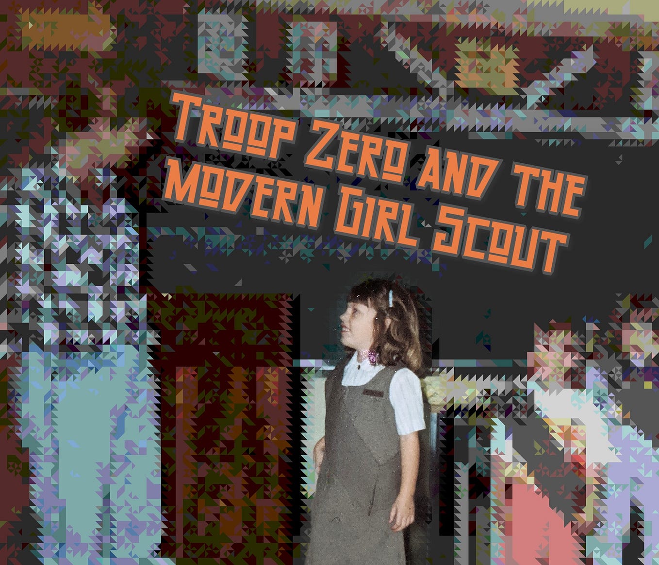 Troop Zero and the modern Girl Scout