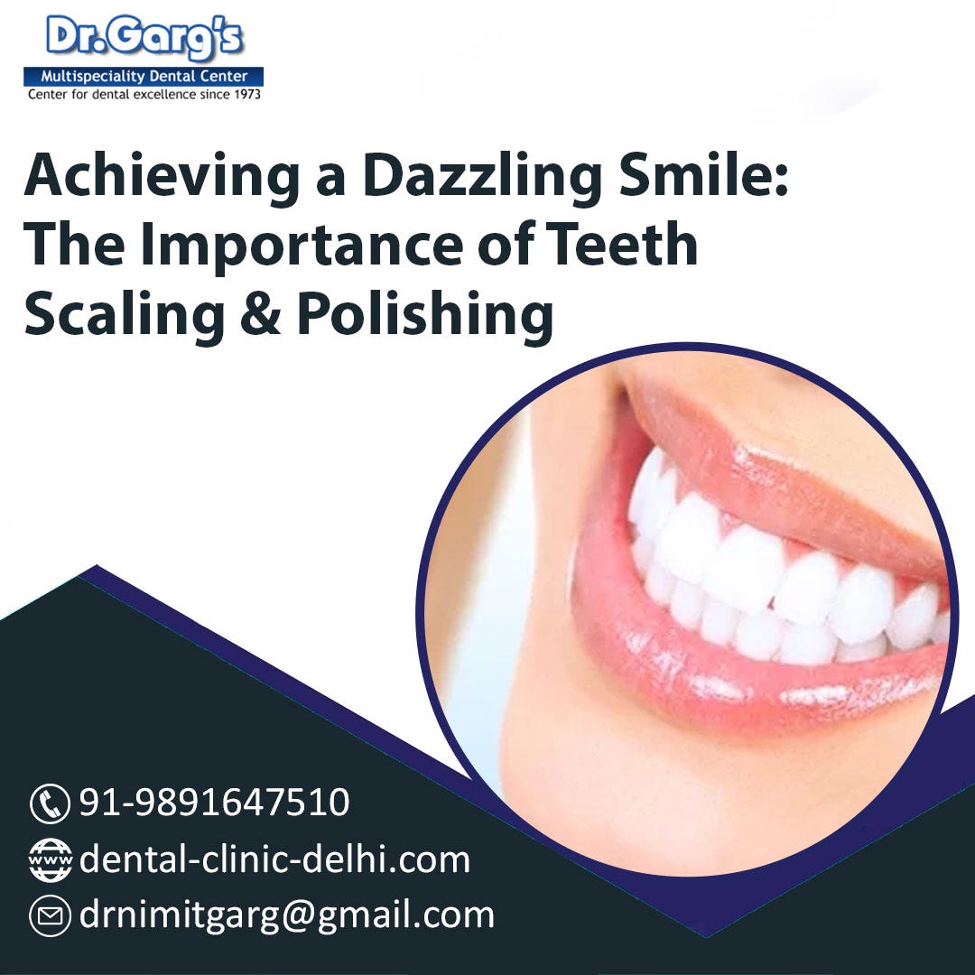 3 Benefits of Teeth Scaling and Polishing by Nimit Garg Medium